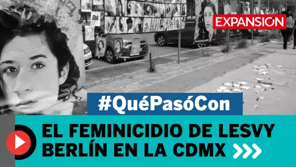 El feminicidio de Lesvy Berlín en la CDMX