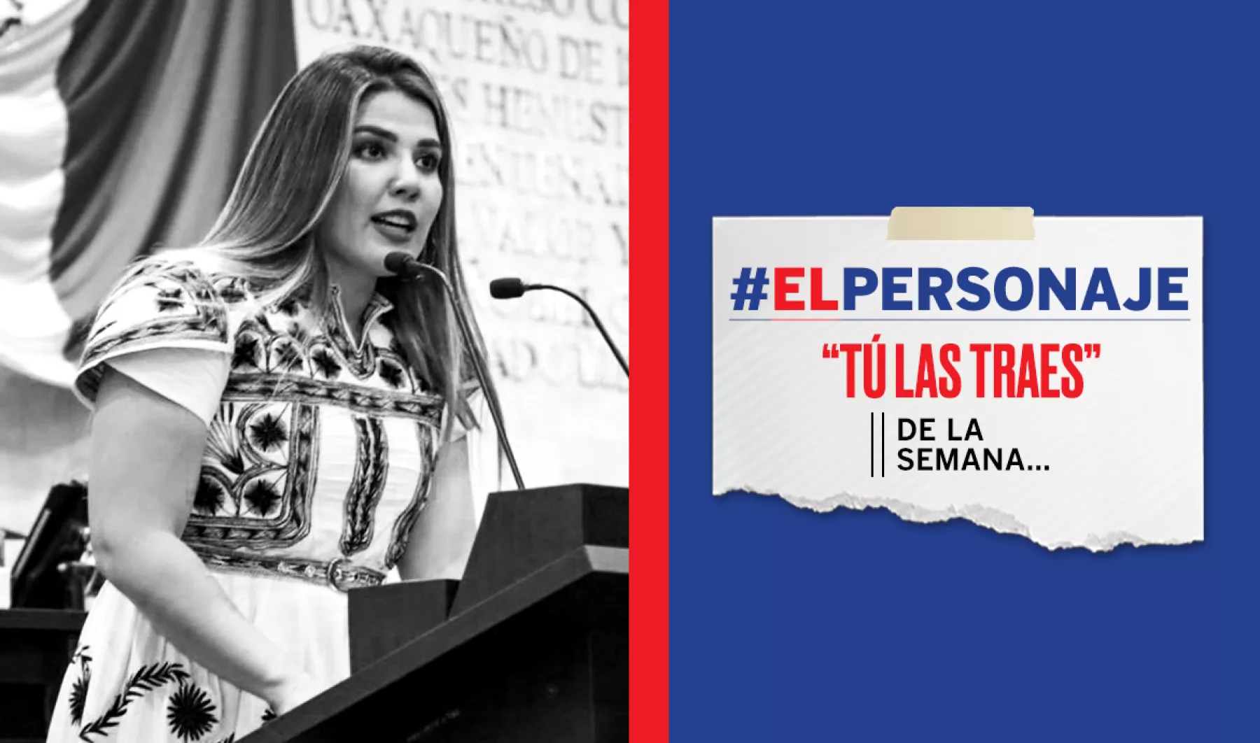 #ElPersonaje | Gaby Pérez: Oaxaca tiene futuro aprendiendo de su pasado