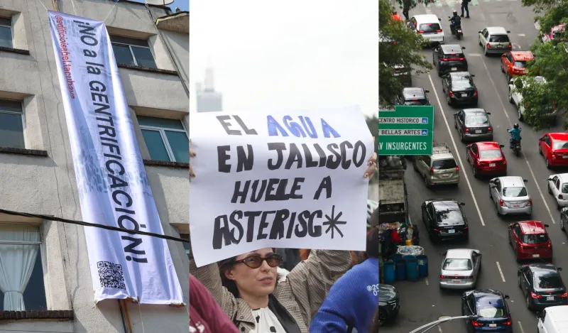 Una manta con el mensaje 'No a la gentrificación' en un edificio de la CDMX; una manifestante que exige agua limpia en Guadalajara y tráfico detenido en la CDMX.
