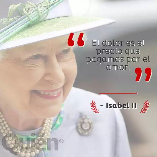 El dolor es el precio que pagamos por el amor. - Isabell II