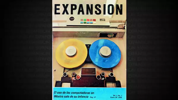 La revista Expansión nació el 29 de febrero de 1969. Su primera portada, dos bobinas de la última máquina de IBM, que representaban el poder revolucionario de la computadora.