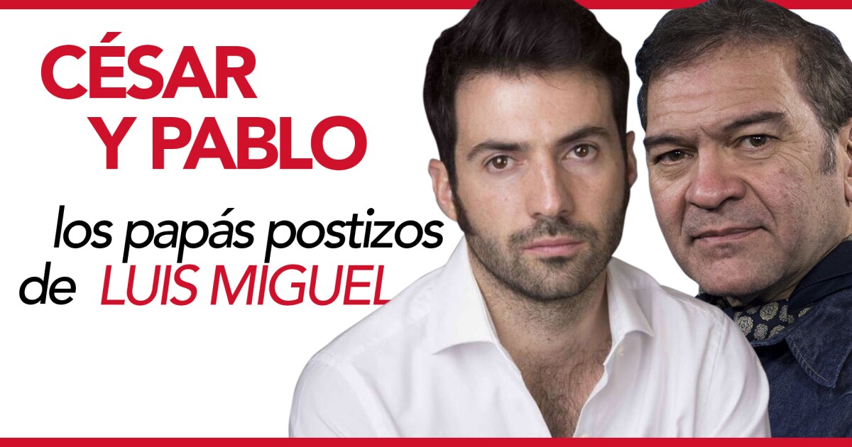 César Bordón y Pablo Cruz Guerrero, los papás postizos de ...