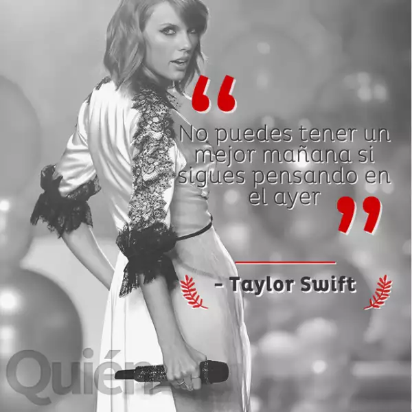 No puedes tener un mejor mañana si sigues pensado en el ayer. - Taylor Swift