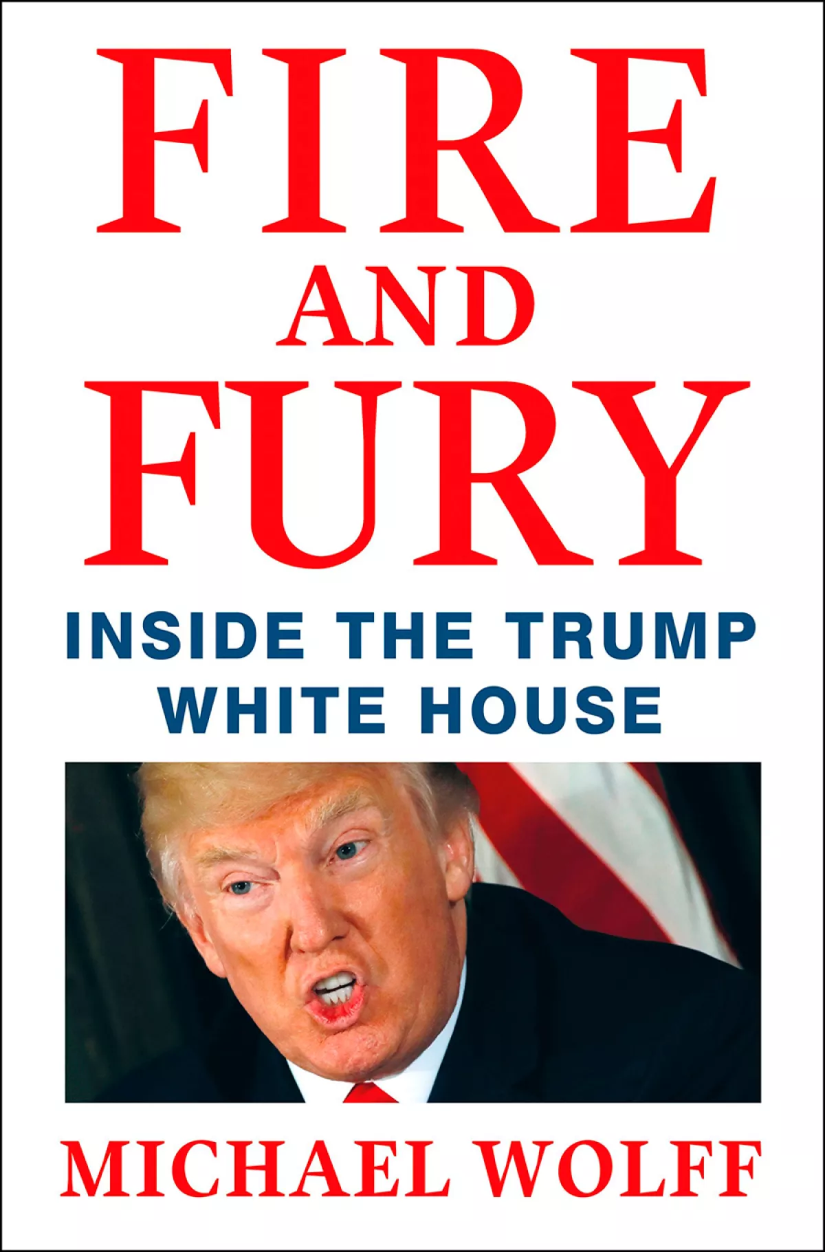 Fire and Fury: Inside the Trump White House