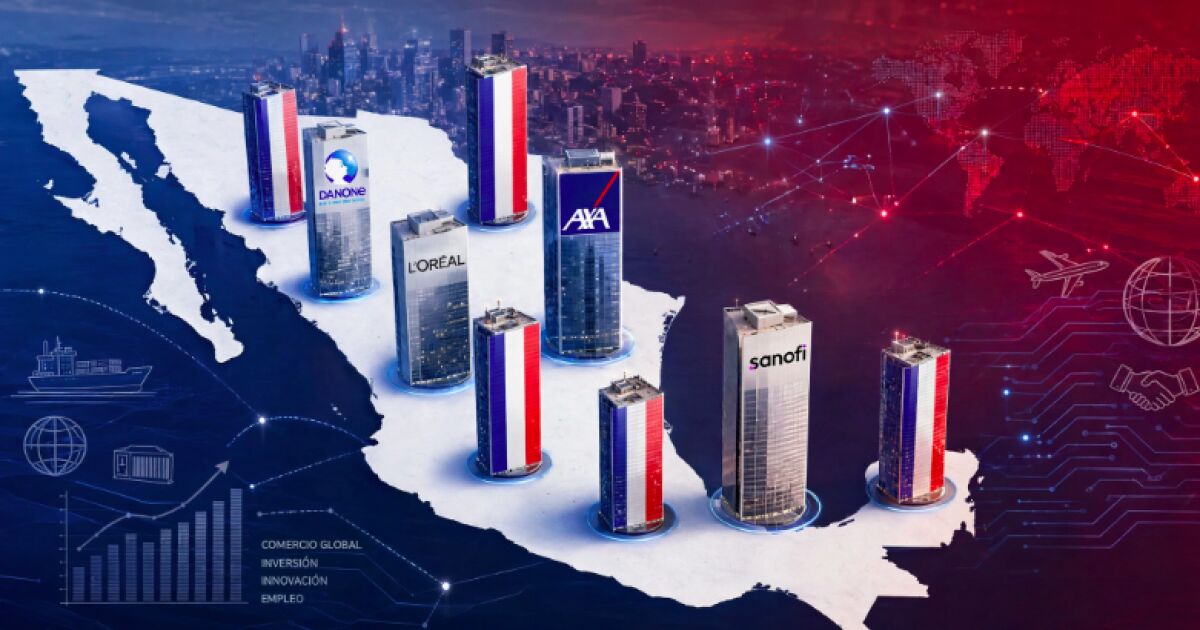 FRANCESAS DOMINAN EN MÉXICO: 12 GIGANTES GENERAN 59,500 EMPLEOS