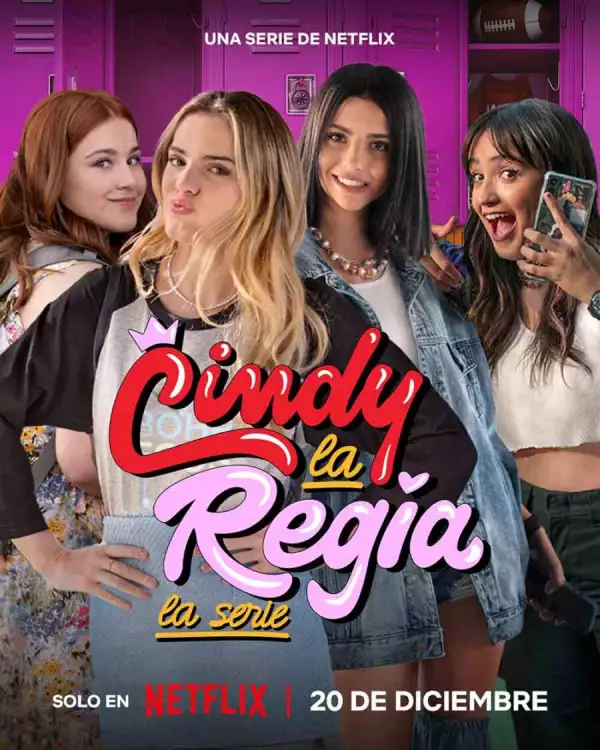Todo lo que debes saber sobre la serie de Cindy la regia en Netflix