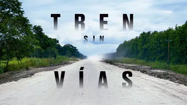 El Tren Maya, sin vías ni ruta definida