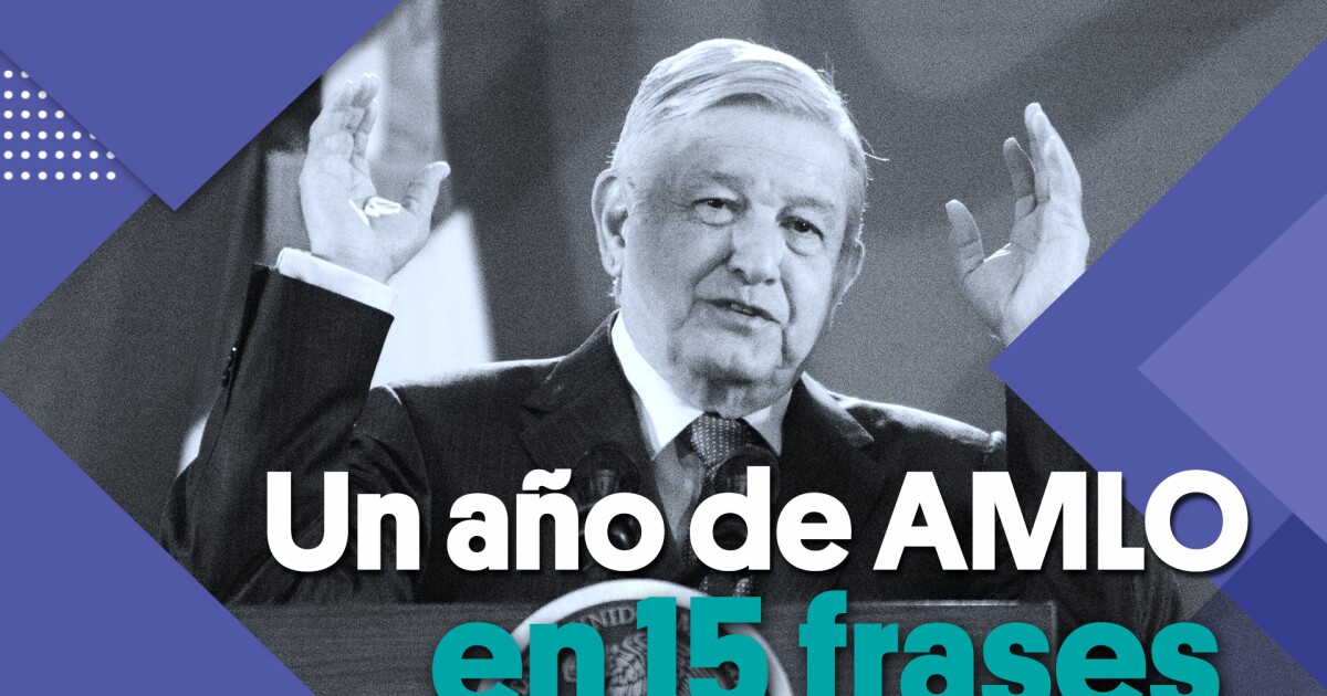 Las 15 frases del primer año de gobierno de AMLO