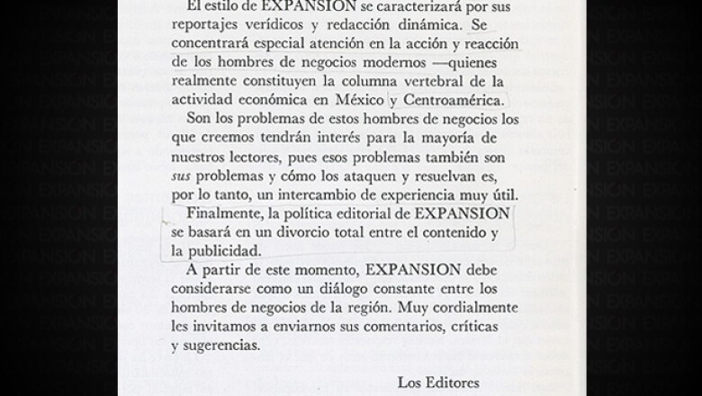 “... la política editorial de EXPANSIÓN se basará en un divorcio total entre el contenido y publicidad”, citaban los editores en 1969. El mismo espíritu se ha mantenido por 45 años.