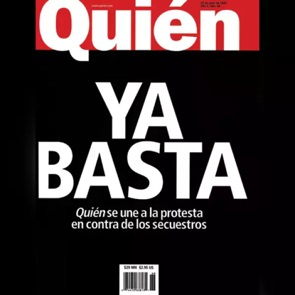En junio de 2004, la revista Quién se unió a la protesta de miles de mexicanos quienes, hartos de la inseguridad que impera en México, se volcaron a las calles para exigir paz.