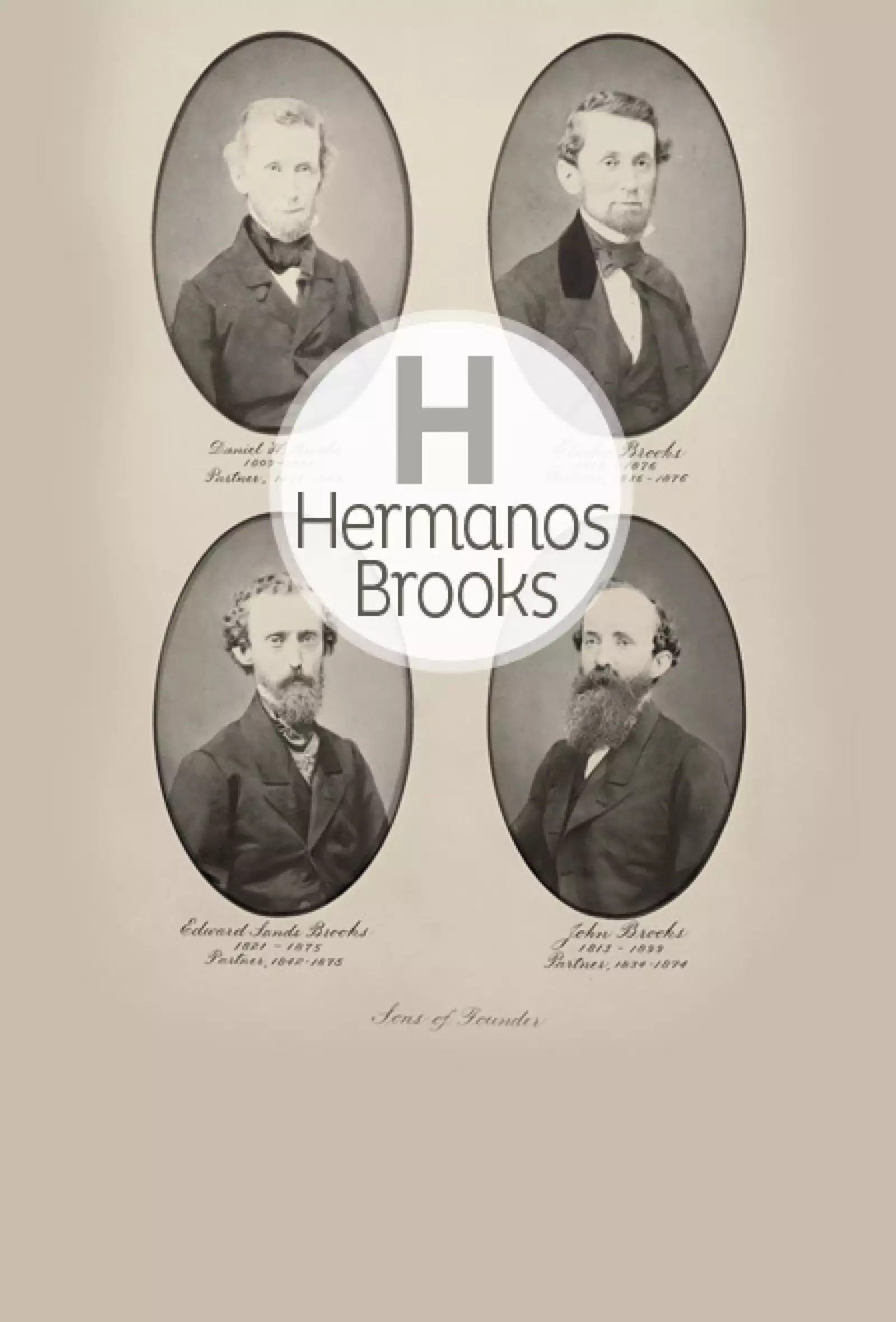 A la muerte de Henry Sands Brooks en 1833, su hijo mayor Henry Jr. toma el control de la empresa, para 1850 sus hijos Daniel, John y Elisha heredan el negocio familiar y es aquí cuando toma el nombre de Brooks Brothers.