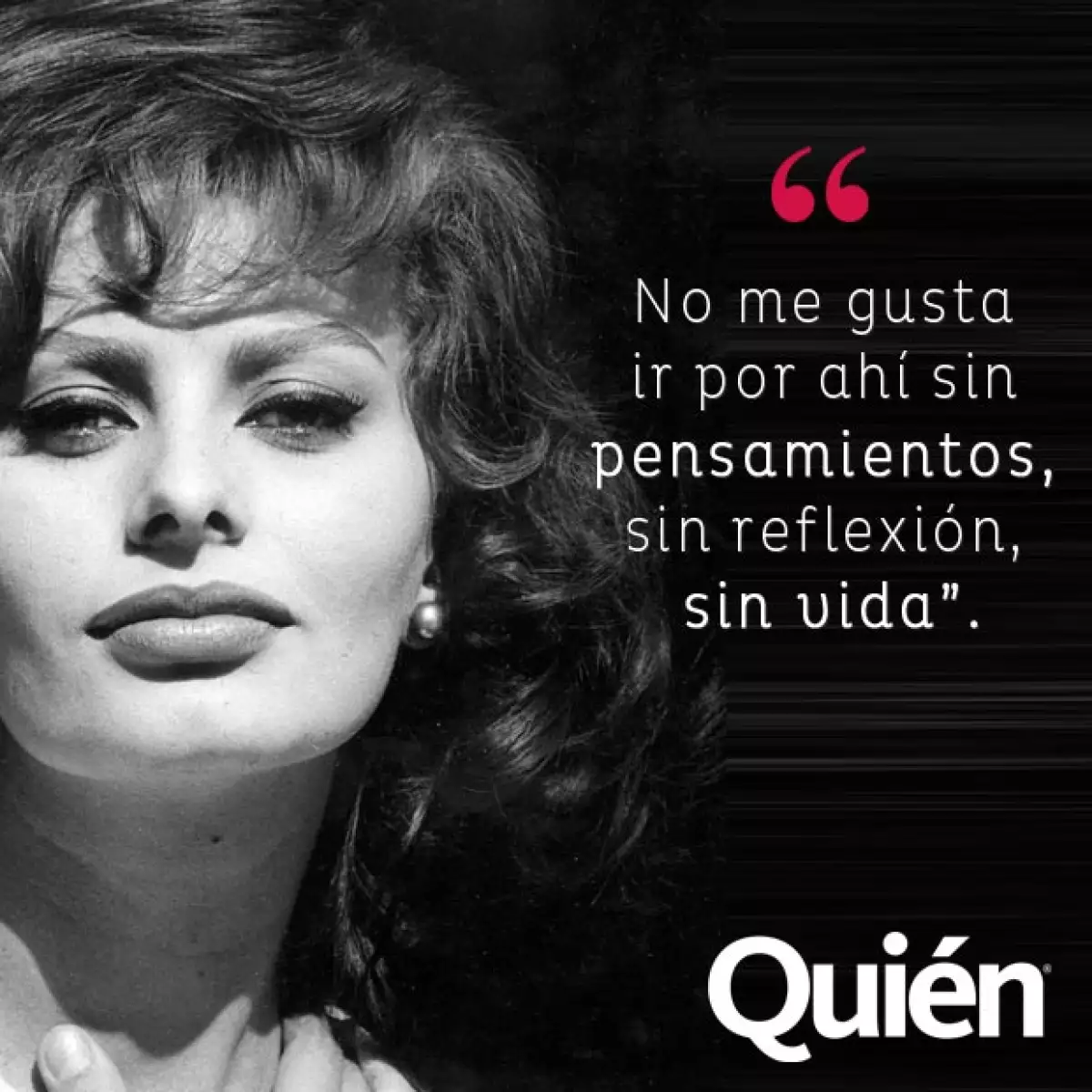 La diva italiana concedió una entrevista exclusiva para Quién® y engalana nuestra portada. Mujer de temple siempre tiene las palabras correctas.