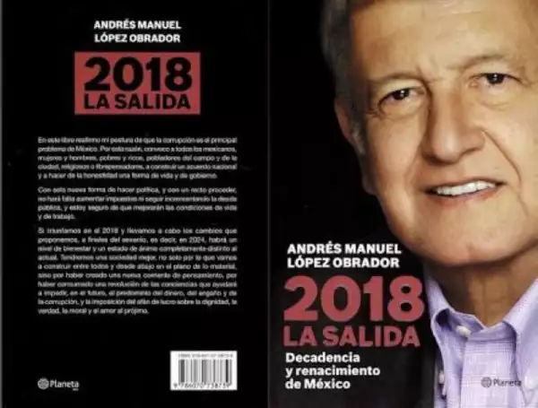 López Obrador dice que 2018 La Salida es de sus libros más vendidos, pero no detalla ingresos por regalías de ninguna de sus obras en la declaración 3de3.