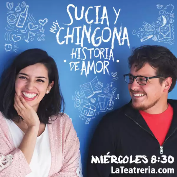 Sucia y muy chingona historia de amor