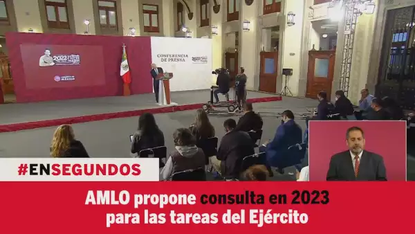 AMLO propone consulta en 2023 para las tareas del Ejército