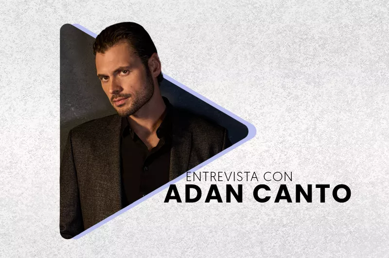 adan-canto-entrevista-life-style