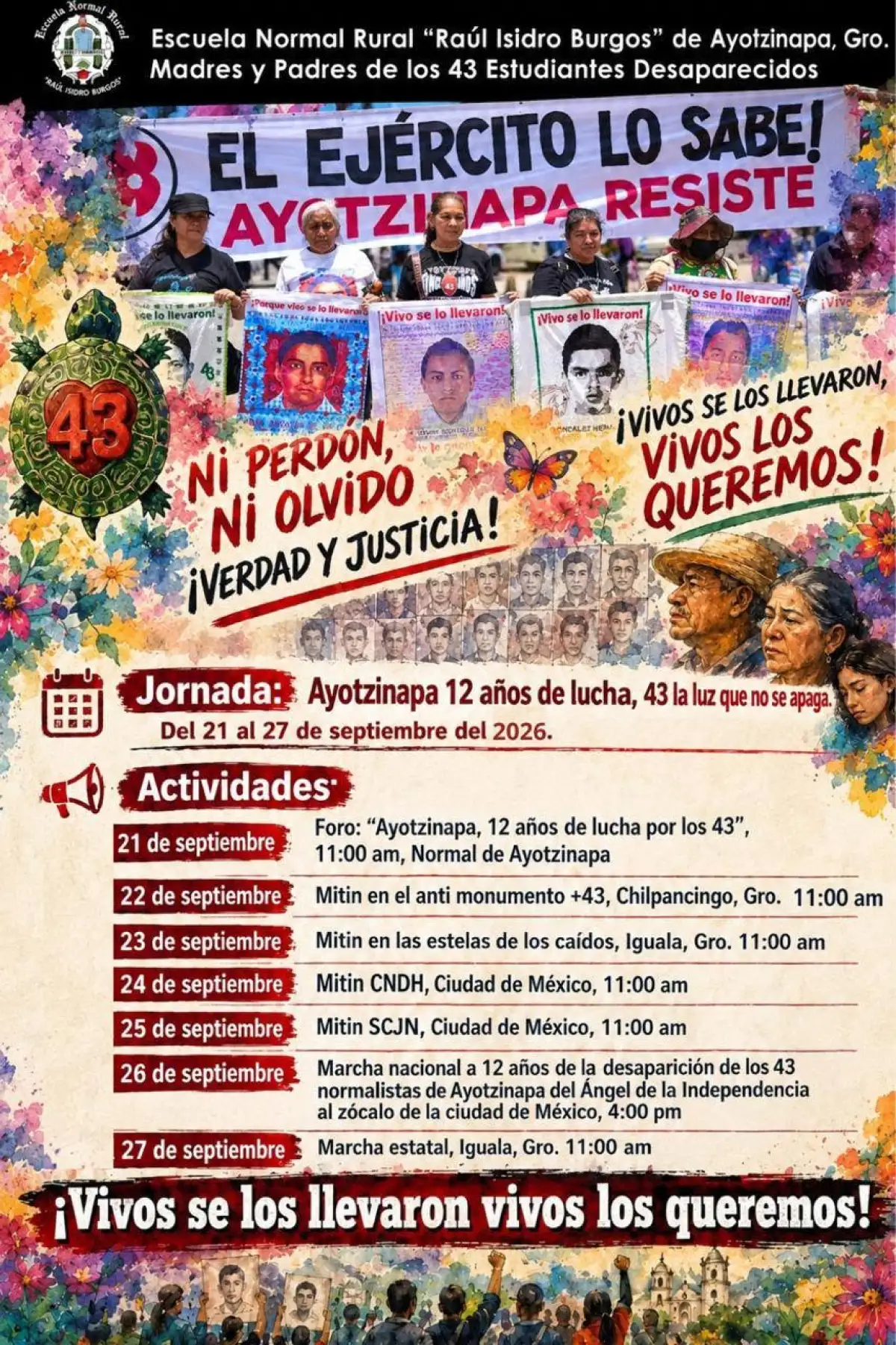 Cartel con consignas de El Ejército lo sabe, Vivos los queremos, y los días y horarios con acciones para exigir justicia.jpg