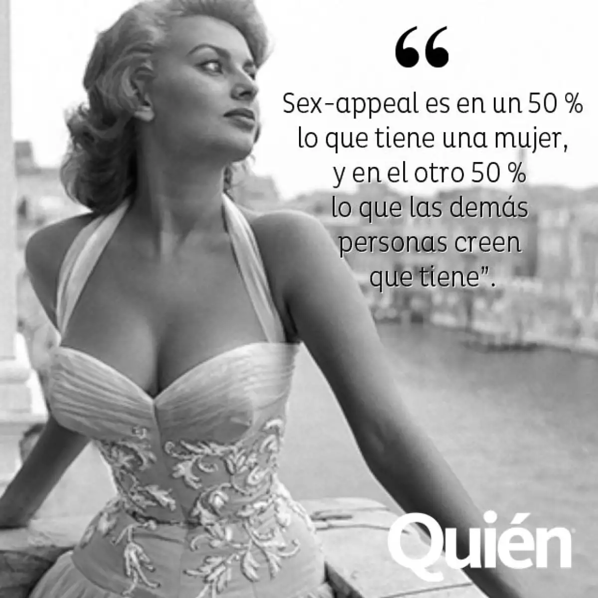 Sophia Loren.