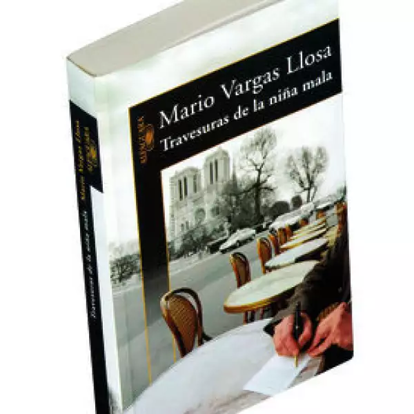 Libro. Travesuras de la niña mala. De Mario Vargas LLosa