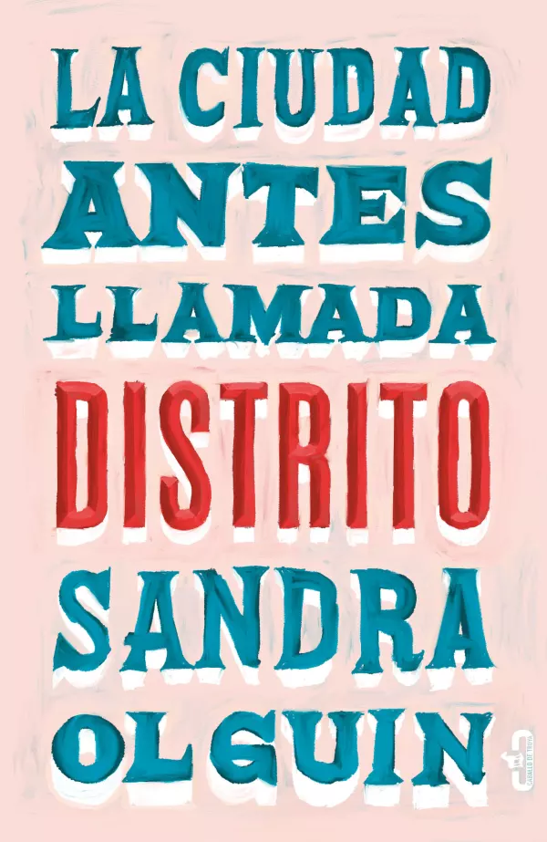 La Ciudad Antes llamada Distrito.jpg