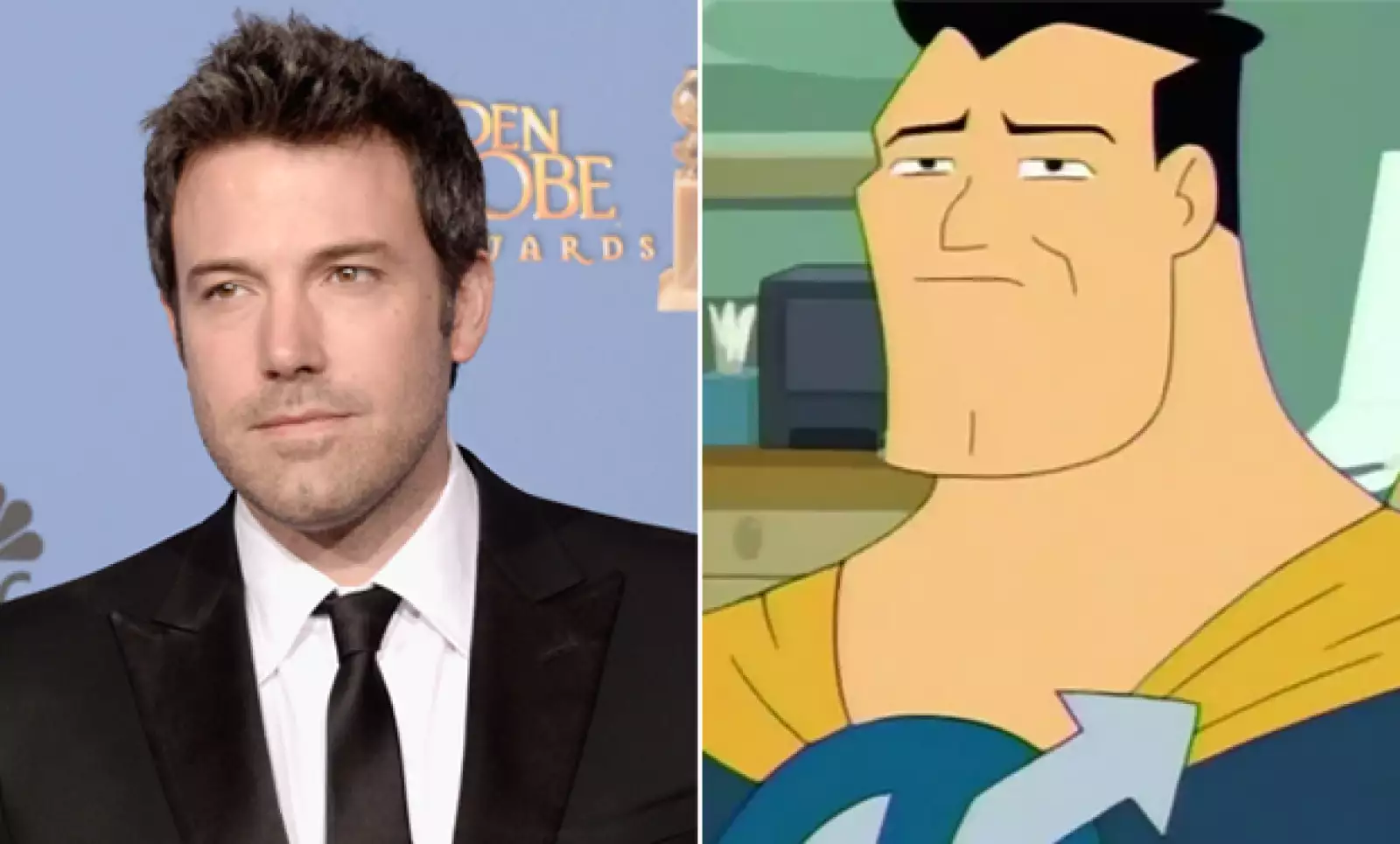 La cara cuadrada de Ben Affleck nos recuerda a la de Capitanazo de "La Casa de los Dibujos". Ahora que Ben se convertirá en un superhéroe como Batman, el parecido se hará aún mayor.