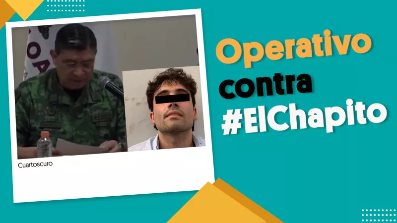El operativo contra #ElChapito fue precipitado y sin planeación: Ejército